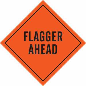 Brady Flagger Ahead Sign, 36" H x 36" W, Vinyl
