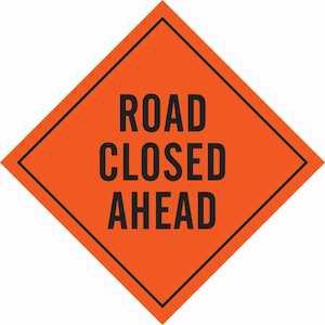 Brady Road Closed Ahead Sign, 48" H x 48" W, Mesh