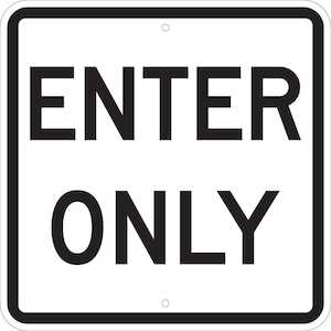 Brady Enter Only Sign, 18" H x 18" W